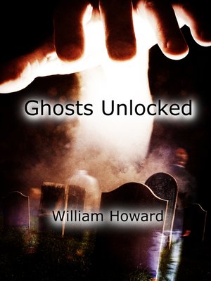 cover image of Ghosts Unlocked